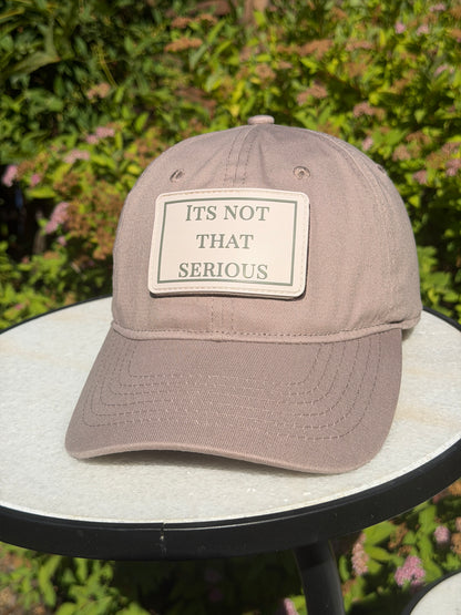 Its Not That Serious (Hat + Patch)